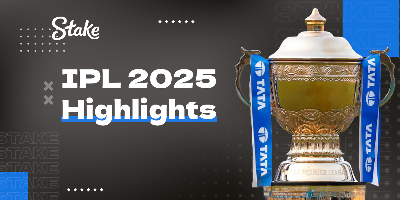 IPL 2025 Highlights for Stake Pakistan users