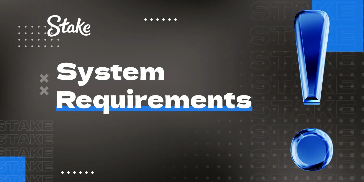 System requirements for smartphones to install the Stake app 