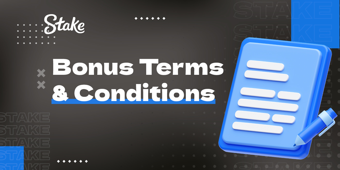 Terms & Conditions for bonuses available at Stake casino